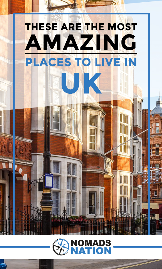 10 COOLEST Places to Live in UK (Updated 2023) » Nomads Nation