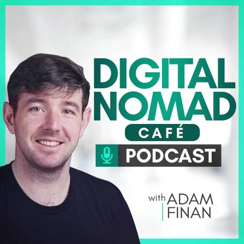 Digital Nomad Cafe with Adam Finan